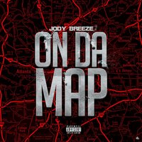 On da Map - Jody Breeze
