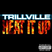 Heat It Up - Trillville & Cutty & Kandi Girl