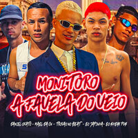 Monitoro a Favela do Veio - eo japinha & Trovão no beat & Daniel Oxato & Mael da CN & eo sheyk pvs