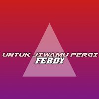 He Should Be Dead - Ferdy