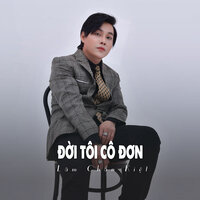 Đời Tôi Cô Đơn - Lâm Chấn Kiệt