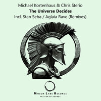 The Universe Decides - Chris Sterio & Michael Kortenhaus