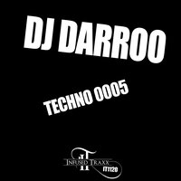 Techno 0005 - DJ Darroo