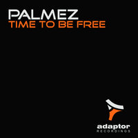 Time To Be Free - Palmez