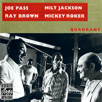 The Man I Love (Belongs To Somebody Else) - Joe Pass & Mickey Roker & Milt Jackson & Ray Brown