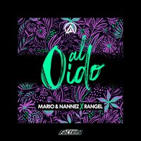 Al Oído - Mario & Nannez & Rangel