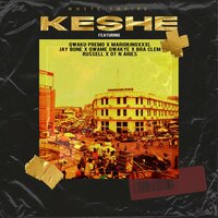 Keshe - Whyte Empire & Russell & Jay Bone & Qwaku Premo & MarioKingXXXL & Bra Clem