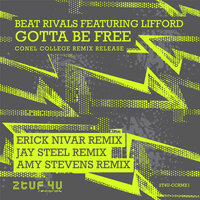 (Gotta Be) Free - Beat Rivals & Lifford & Jay Steel