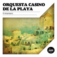 Un Menteito Na'ma - Orquesta Casino de la Playa