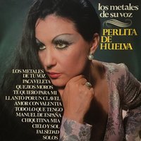 Amor Con Valentia - Perlita de Huelva