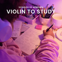 Violin To Study - Sonidos de Armonía