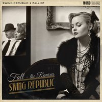 Fall - Swing Republic & Karina Kappel