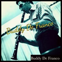 Get Happy - Buddy De Franco