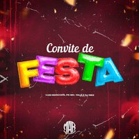 Convite de Festa - DJ NBZ & Yuri Redicopa & Pk Mc & Yale