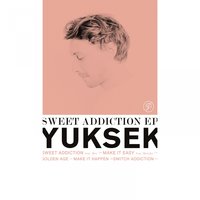 Sweet Addiction - Yuksek & Her
