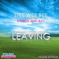 Leaving - Stee Wee Bee & Snyder & Ray & Henry Blank