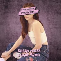 Pretty Girl - Maggie Lindemann & Cheat Codes & Cade