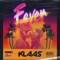 Fever - Klaas