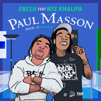 Paul Masson - Fre$h & Wiz Khalifa