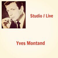 Le Chemin des oliviers - Yves Montand