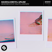 Memories - Raven & Kreyn & Uplink & Ralph Larenzo