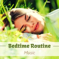 Bedtime Routine Music - REM Sleep Inducing