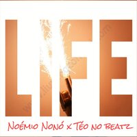 Life - Noémio Nonó & Teo no Beat
