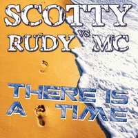There Is A Time - Scotty