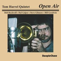 Tricotism - Bob Rockwell & Hal Galper & Steve Gilmore & Bill Goodwin & Tom Harrell