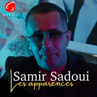 Les Apparences - Samir Sadaoui