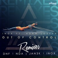 Out Of Control - DJ Inox & Adam Joseph