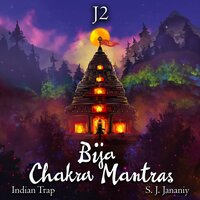 Manipura (3rd Chakra Solar Plexus E - Ram) - J2 & Indian Trap & S. J. Jananiy