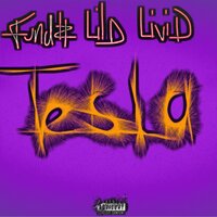 Tesla - Fundz & Lil D & Livid