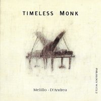 Timeless Monk - Mike Melillo, Franco D'Andrea & Franco D'Andrea & Mike Melillo