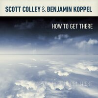 How To Get There - Scott Colley & Benjamin Koppel