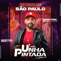 Quero do Jeito Que Voce Quiser - Unha Pintada