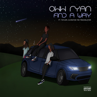 Find a Way - Ohh Ryan & Taylor J & Kratos The TrackSlayer