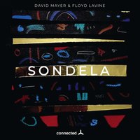 Sondela Feat. Xolisa - David Mayer & Floyd Lavine feat. Xolisa & David Mayer & Floyd Lavine & Xolisa