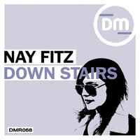 Down Stairs - Nay Fitz & Branchie
