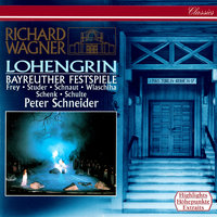 Wagner: Lohengrin, WWV 75 / Act 3 - Prelude to Act 3 - Orchester der Bayreuther Festspiele & Peter Schneider & Bayreuther Festspielorchester