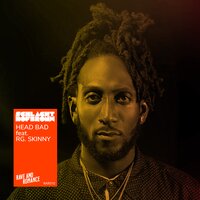 Head Bad - RG. Skinny & Schlachthofbronx