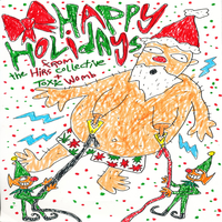 We Hope Your Xmas Hasn't - The Hirs Collective & Alissa & Cali