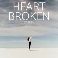 Heartbroken - MusicbyAden