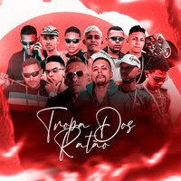 Tropa dos Ratão - Mad Lion & Bik Vs & Douglas Do Corte & Menozin Mr & Éo Smith Da Zs & Renato Na Voz