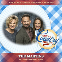 You’ll Never Walk Alone - Country's Family Reunion & The Martins