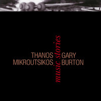 Istoria Balletou - Thanos Mikroutsikos & Gary Burton