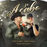 Se Acabo - Lenin Ramirez & Fuerza Regida & Banda Renovación