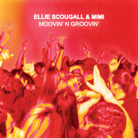 Moovin' n Groovin' - Ellie Scougall & Mimi