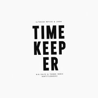 Timekeeper - Ulterior Motive & Judda