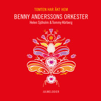 Knalle Juls vals - Benny Anderssons Orkester & Tommy Körberg